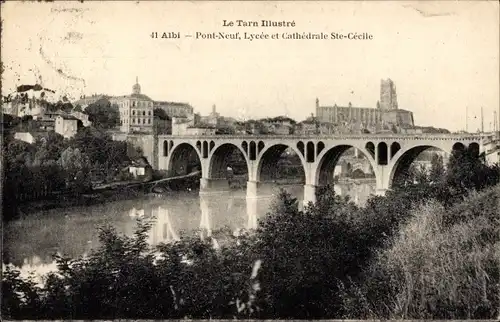 Ak Albi Tarn, Pont-Neuf, Lyzeum, Kathedrale Ste. Cecile