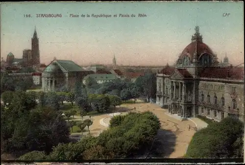 Ak Straßburg Straßburg Alsace Bas Rhin, Place de la République, Palais du Rhin