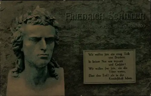 Ak Dichter und Schriftsteller Friedrich von Schiller, Wir wollen sein ein einig Volk von Brüdern