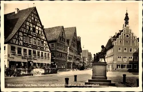 Ak Dinkelsbühl in Mittelfranken, Hotel Rose, Christoph von Schmid-Denkmal, Ratstrinkstube