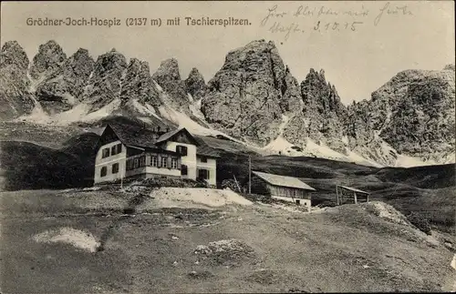 Ak Wolkenstein in Gröden Selva di Valgardena Südtirol, Tschierspitzen, Grödner-Joch-Hospiz