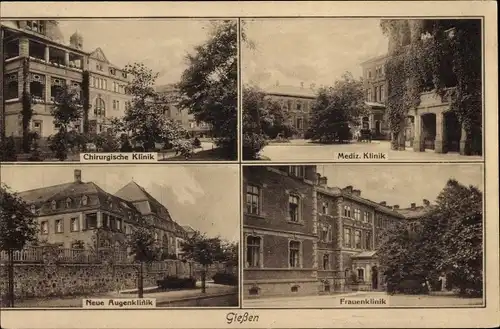 Ak Gießen an der Lahn Hessen, Chir. Klinik, Frauenklinik, Neue Augenklinik, Med. Klinik