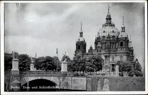 Ak Berlin Mitte, Dom, Schlossbrücke