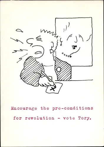 Künstler Ak Squire, Fördern Sie die Voraussetzungen für eine Revolution und wählen Sie Tory