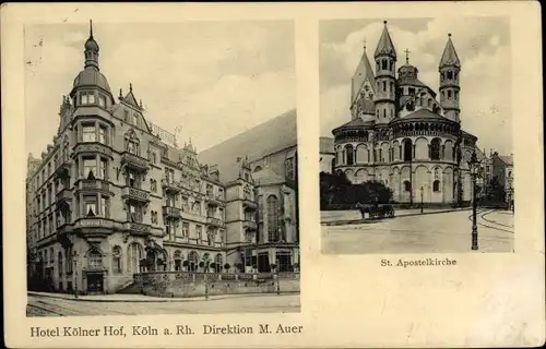 Ak Köln am Rhein, Hotel Kölner Hof, St. Apostelkirche