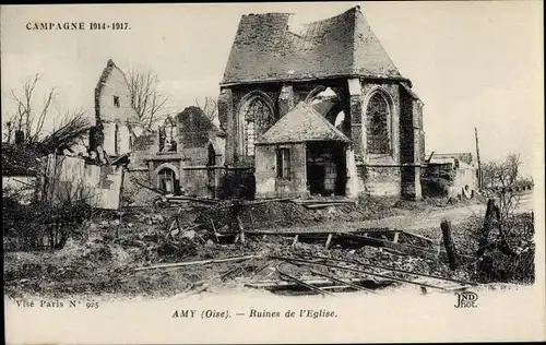 Ak Amy Oise, Campagne 1914-1917, Ruines de l'Eglise