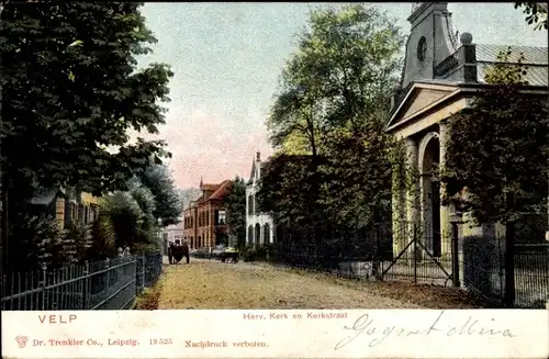 Ak Velp Gelderland Niederlande, Herv. Kirche und Kerkstraat