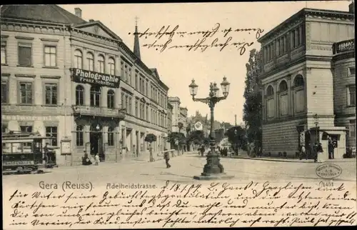 Ak Gera in Thüringen, Adelheidstraße, Photographie-Atelier Franz Scheffer, Straßenbahn, Restaurant