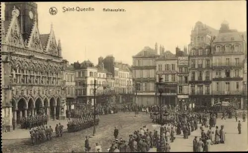 Ak Saint Quentin Aisne, Rathausplatz, Appell, Parade