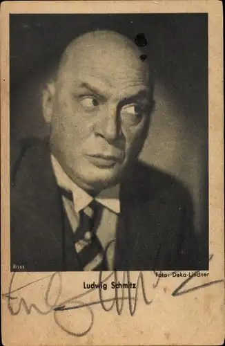 Ak Schauspieler Ludwig Schmitz, Portrait, Autogramm