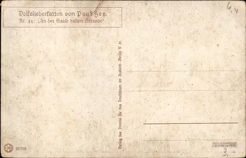 Lied Künstler Ak Hey, Paul, Volksliederkarten Nr 44, An der Saale hellem Strande