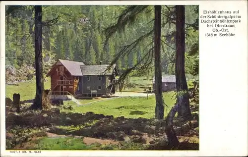 Ak Obertraun Oberösterreich, Eishöhlenhaus auf der Schönbergalpe