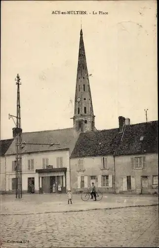 Ak Acy en Multien Oise, La Place