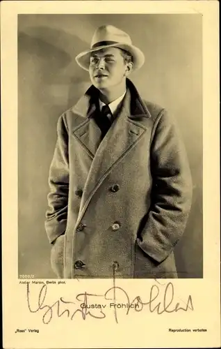 Ak Schauspieler Gustav Fröhlich, Portrait, Hut, Mantel, Autogramm