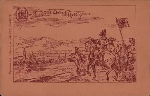 Künstler Ak Einbeck in Niedersachsen, Druck vom Stich vom Ritt zum Ort anno 1640