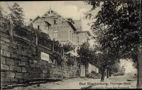 Ak Bad Blankenburg in Thüringen, Haus des Friedens, Allianzgrundstück