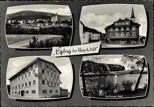 Ak Eging am See am Bayerischen Wald, Marktplatz, Rothauer See, Hotel Passauer Hof, Panorama