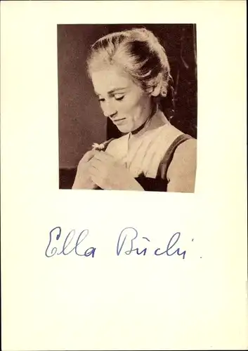 Autogrammkarte Schauspielerin Ella Büchi, Portrait, Autogramm