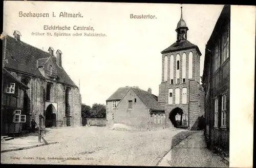 Ak Seehausen in der Altmark, Beustertor, Elektrische Zentrale, früher St. Spiritus, Salzkirche