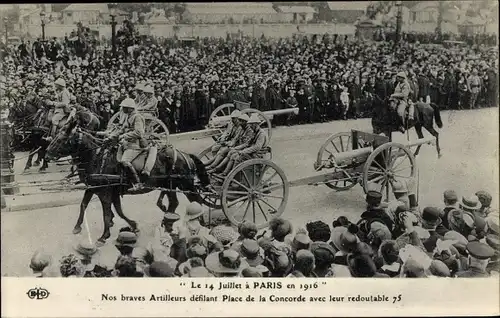Ak Paris VIII, 14. Juli 1916, Unsere tapferen Artilleristen paradieren den Place de la Concorde
