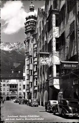 Ak Innsbruck in Tirol, Herzog Friedrichstraße mit Gold. Dachl und Mozartgedenktafel