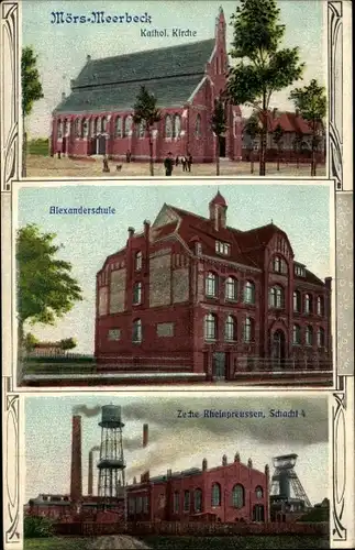 Ak Meerbeck Moers am Niederrhein, Katholische Kirche, Alexander Schule, Zeche Rheinpreußen Schacht 4