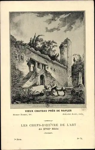 Künstler Ak Allou, A., Die Meisterwerke der Kunst im 18. Jahrhundert, Altes Schloss bei Neapel