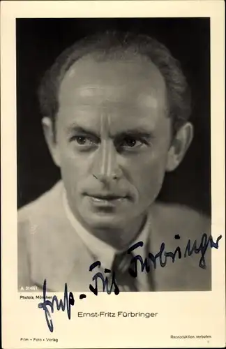 Ak Schauspieler Ernst Fritz Fürbringer, A 3148 1, Portrait, Autogramm
