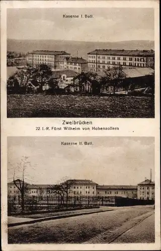 Ak Zweibrücken, Kasernen, 22. I. R. Fürst Wilhelm von Hohenzollern