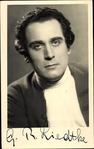 Ak Schauspieler Georg Richard Liedtke, Portrait, Autogramm