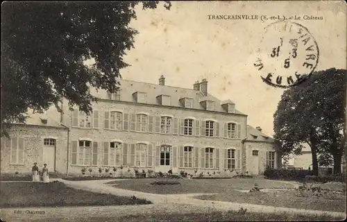 Ak Trancrainville Eure et Loir, Schloss