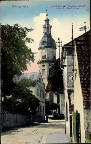 Ak Königsbrück in der Oberlausitz, Blick von der Dresdner Straße nach der Stadtkirche