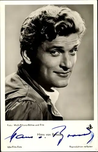 Ak Schauspieler Hans von Borsody, Portrait, Autogramm