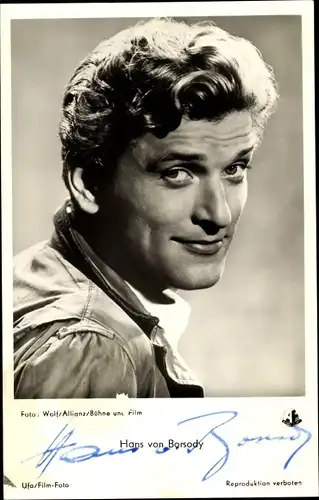 Ak Schauspieler Hans von Borsody, Portrait, Autogramm