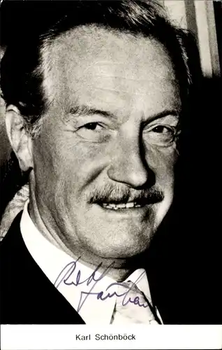 Ak Schauspieler Karl Schönböck, Portrait, Autogramm