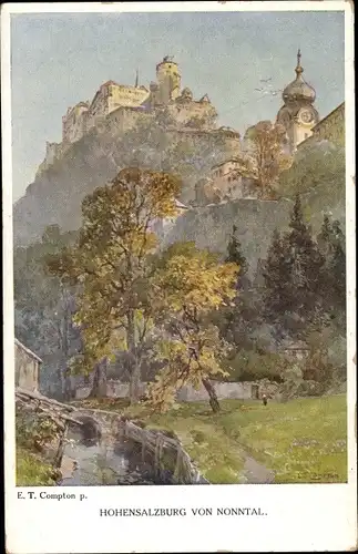 Künstler Ak Compton, E. T., Salzburg in Österreich, Festung Hohensalzburg von Nonntal