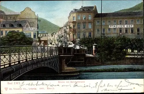 Ak Bad Ems an der Lahn, Brücke, Bahnhofstraße, Pfaelzer Hof, Wiener Cafe