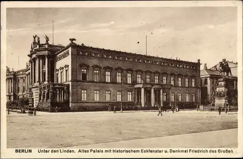 Ak Berlin Mitte, Unter den Linden, Altes Palais, Denkmal Friedrich des Großen
