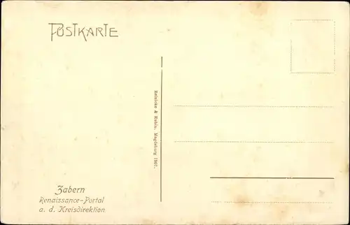 Ak Saverne Zabern Elsass Bas Rhin, Renaissance Portal a. d. Kreisdirektion