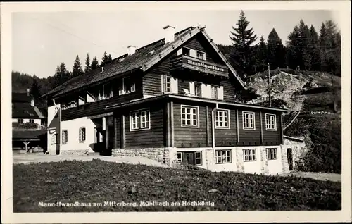 Ak Mühlbach am Hochkönig in Salzburg, Manndlwandhaus am Mitterberg
