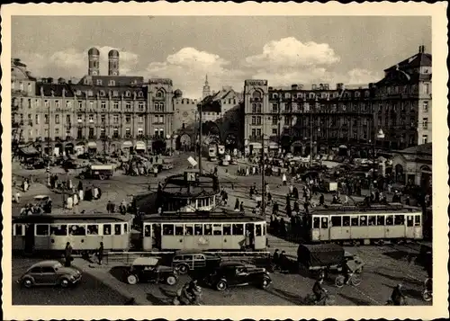 Ak München, Verkehr auf dem Karlsplatz, Karlstor, Tram