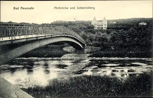 Ak Bad Neuenahr Ahrweiler in Rheinland Pfalz, Ahrbrücke, Johannisberg