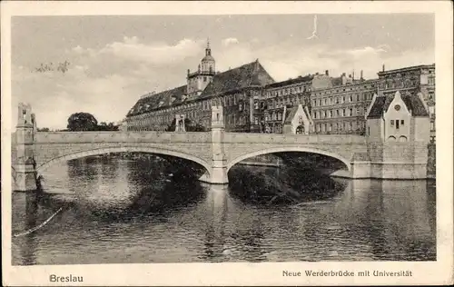 Ak Wrocław Breslau Schlesien, Neue Werderbrücke, Universität