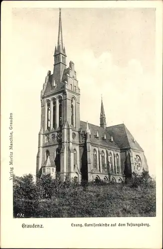 Ak Grudziądz Graudenz Westpreußen, Evangelische Garnisonkirche, Festungsberg