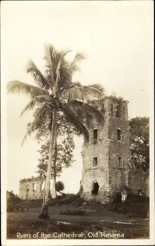 Ak Panama, Ruinen der Kathedrale