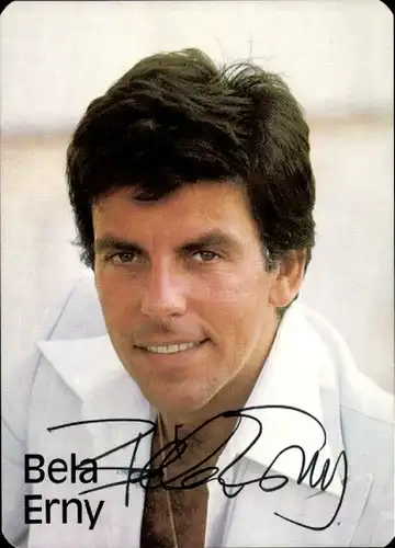 Ak Schauspieler und Sänger Bela Erny, Portrait, Autogramm