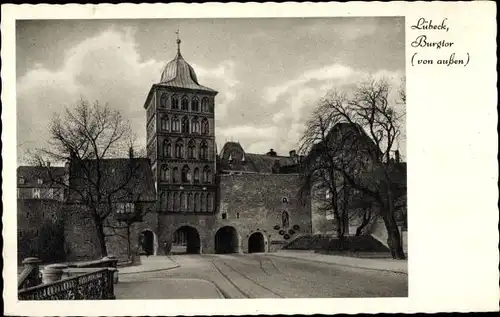 Ak Hansestadt Lübeck, Burgtor, Blick von außen