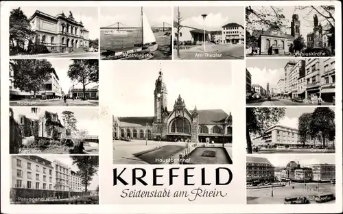 Ak Krefeld am Niederrhein, Theater, Bahnhof, Ostwall, Rheinstraße, Rheinbrücke, Hochstraße, Museum