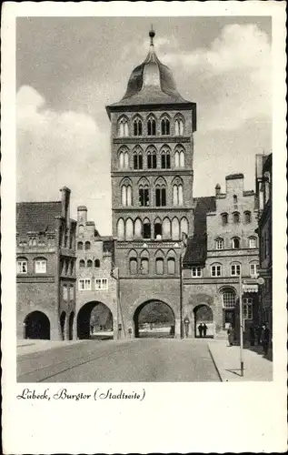 Ak Hansestadt Lübeck, Burgtor, Stadtseite