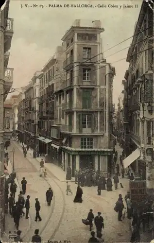 Ak Palma de Mallorca Balearen, Calle Colon und Jaime II